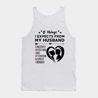 6 Things I Expects From My Husband Funny Wife Saying Gift Tank Top